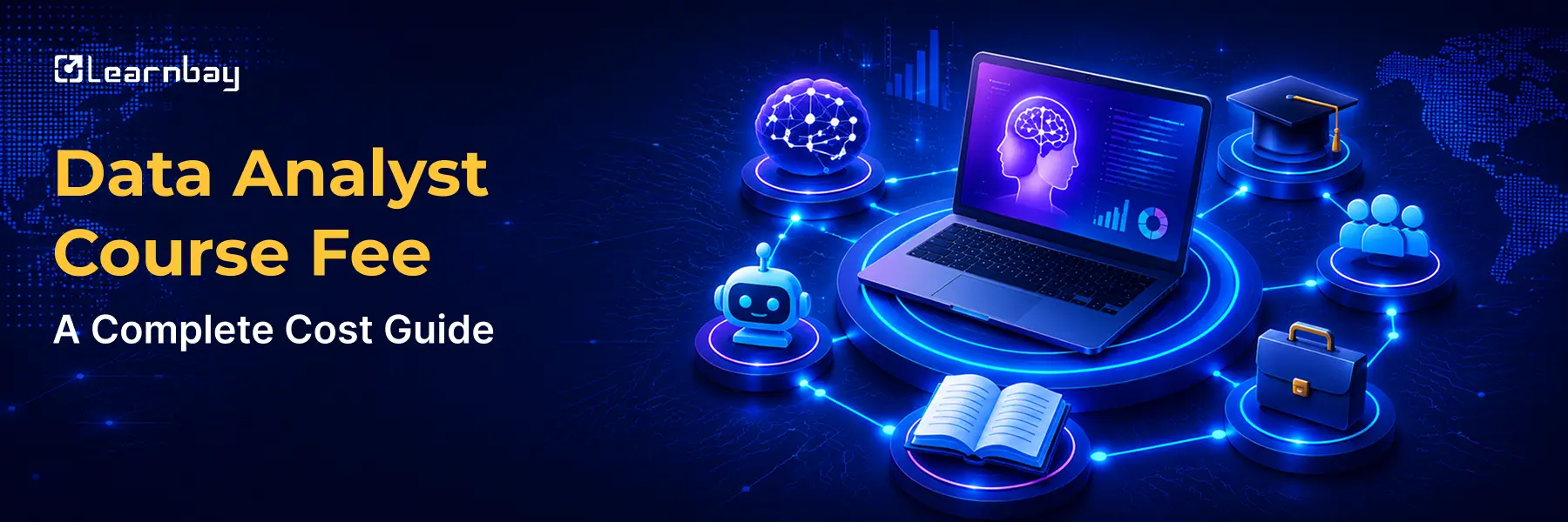 Data Analyst Course Fee guide banner with futuristic AI-themed graphics, laptop illustration, neon blue digital elements, and LearnBay branding.